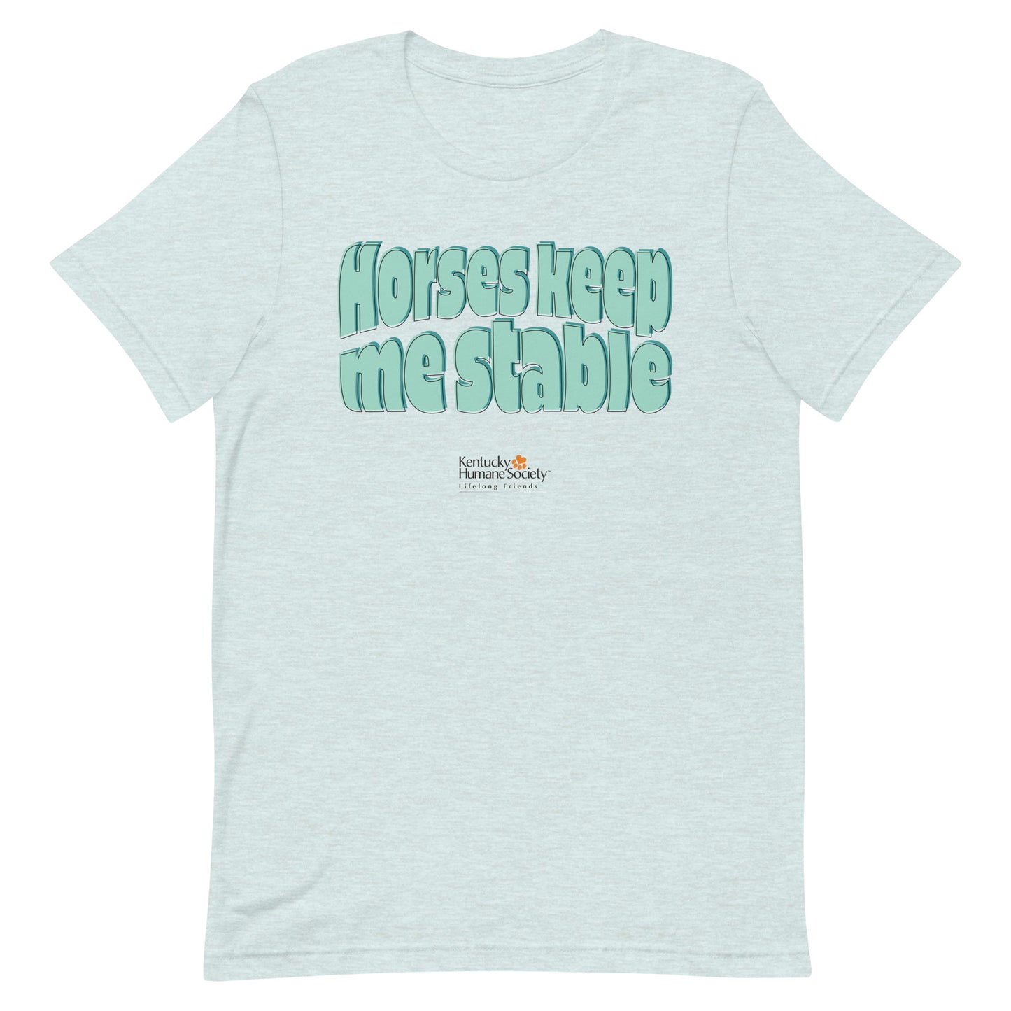 Horses Keep Me Stable Unisex T-shirt
