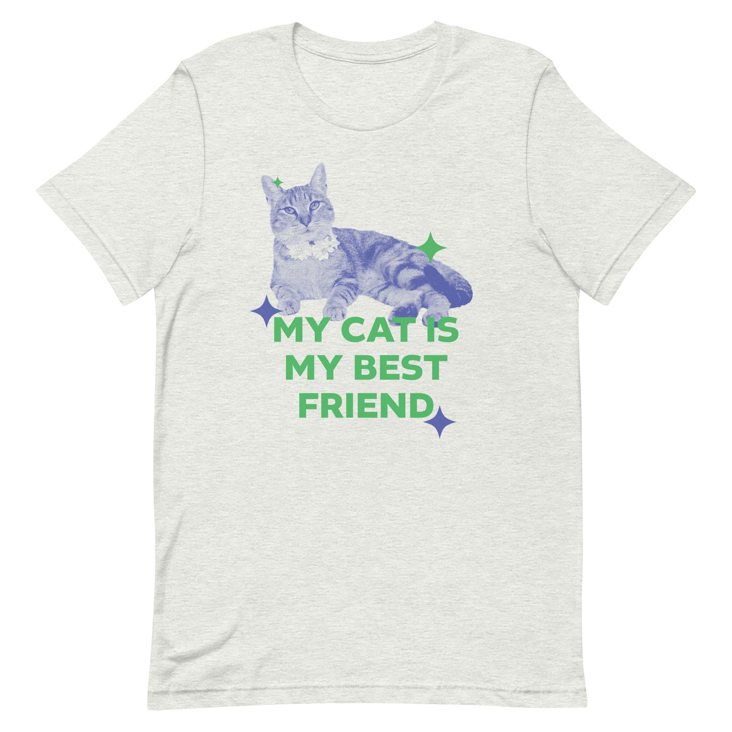 My Cat is My Best Friend Unisex T-shirt